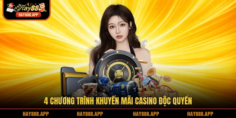 4 chương trình khuyến mãi casino độc quyền