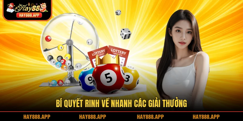 Bí quyết rinh về nhanh các giải thưởng